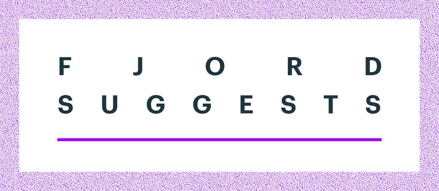 Fjord suggests